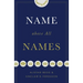 Name Above All Names (Trade Paperback Edition)