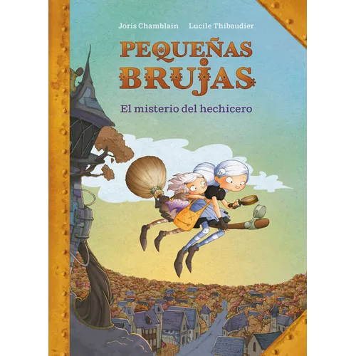 Pequeñas Brujas: El Misterio del Hechicero / Little Witches: The Mystery of the Sorcerer