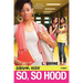Drama High: So, So Hood