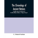The chronology of ancient nations; an english version of the Arabic text of the Athâr-ul-Bâkiya of Albîrûnî, or "Vestiges of the past"