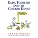 Dads Toddlers & Chicken Dance