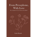 From Persephone, With Love