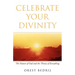 Celebrate Your Divinity