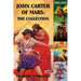 John Carter of Mars: The Collection - A Princess of Mars; The Gods of Mars; The Warlord of Mars; Thuvia, Maid of Mars; The Chessmen of Mars