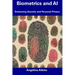 Biometrics and AI: Enhancing Security and Personal Privacy