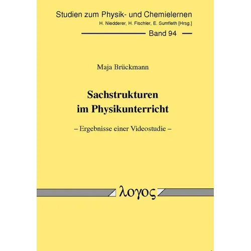 Sachstrukturen Im Physikunterricht -- Ergebnisse Einer Videostudie --