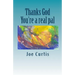 Thanks God: You're a real pal
