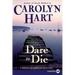 Dare to Die: A Death on Demand Mystery