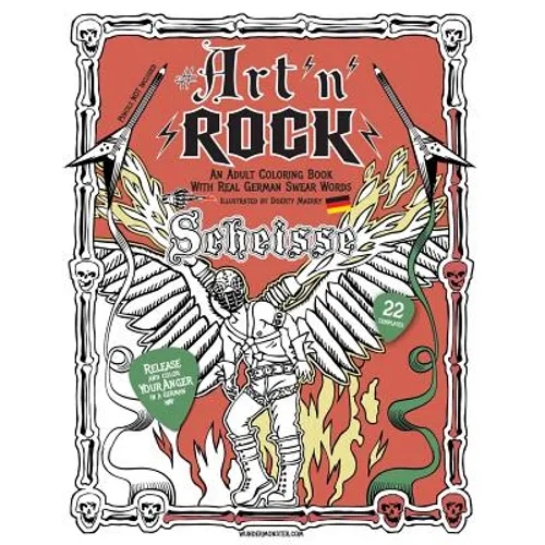 Art'n'rock - An Adult Coloring Book with Real German Swear Words: Release Your Anger in a German Way