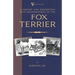 A History and Description, With Reminiscences, of the Fox Terrier (A Vintage Dog Books Breed Classic - Terriers)