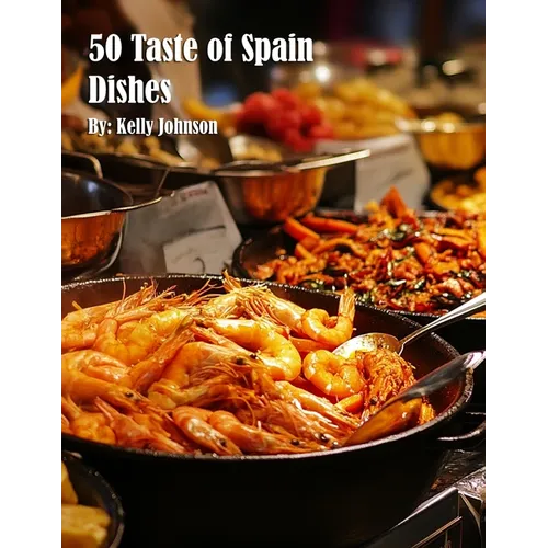50 Taste of Spain Dishes