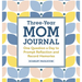 Three-Year Mom Journal: One Question a Day to Prompt Reflection and Record Memories