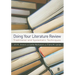 Doing Your Literature Review: Traditional and Systematic Techniques