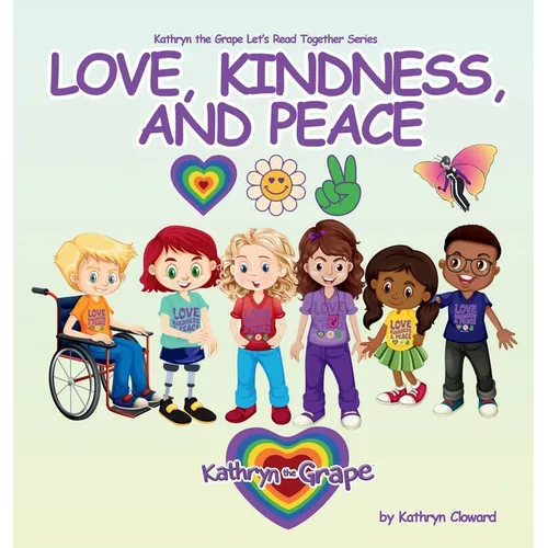 Love, Kindness, and Peace