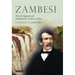 Zambesi: David Livingstone and Expeditionary Science in Africa