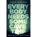 Everybody Needs Some Cave Time: Meeting God in Dark Places