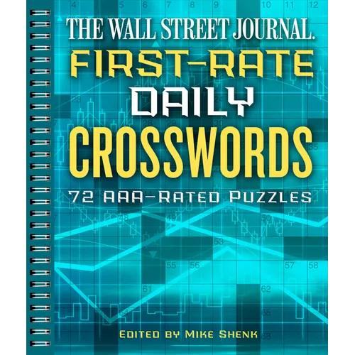 The Wall Street Journal First-Rate Daily Crosswords: 72 Aaa-Rated Puzzles