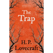 The Trap (Fantasy and Horror Classics); With a Dedication by George Henry Weiss
