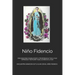 Niño Fidencio: Oraciones Para Conseguir Éxito Y Prosperidad En Todo Lo Que Emprendas Y Restaurar Todas Las Áreas de la Vida
