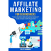 Affiliate Marketing for Beginners: A Step-by-Step Guide for Make Money Online, Create Your Own Passive Income Using Advertising Strategies of Facebook