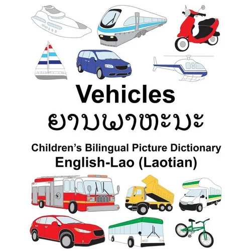 English-Lao (Laotian) Vehicles Children's Bilingual Picture Dictionary