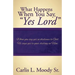 What Happens When You Say "Yes Lord"