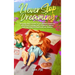 Never Stop Dreaming: Inspiring short stories of unique and wonderful girls about courage, self-confidence, talents, and the potential found