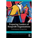 Preparing Leaders of Nonprofit Organizations: Contemporary Perspectives