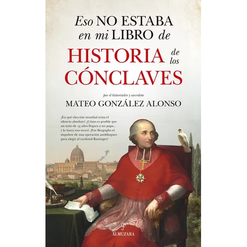 Eso No Estaba En Mi Libro de Historia de Los Cónclaves