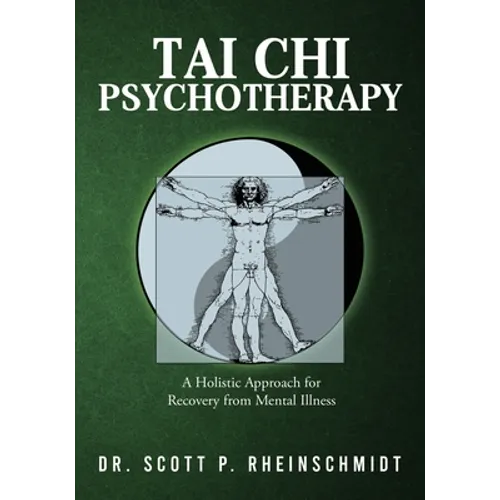 Tai Chi Psychotherapy: A Holistic Approach for Recovery from Mental Illness