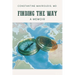 Finding the Way: A Memoir