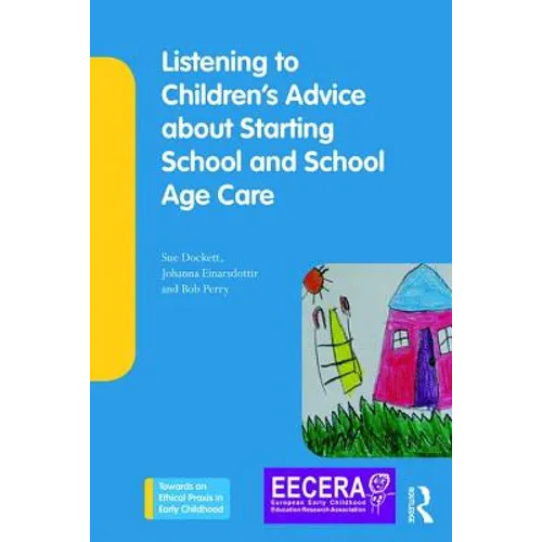 Listening to Children's Advice about Starting School and School Age Care