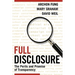 Full Disclosure: The Perils and Promise of Transparency