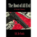 The Root of All Evil: A Murder Mystery