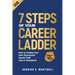 7 Steps of Your Career Ladder: How To Create Your Own Successful Career Path Like A Champion!