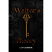 Walters Theory