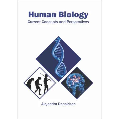 Human Biology: Current Concepts and Perspectives