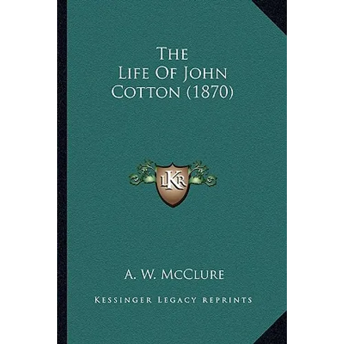 The Life Of John Cotton (1870)