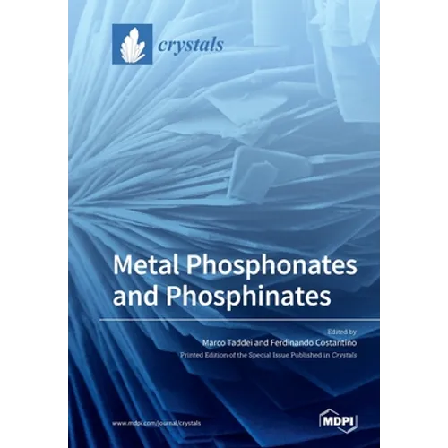Metal Phosphonates and Phosphinates