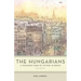 The Hungarians: A Thousand Years of Victory in Defeat