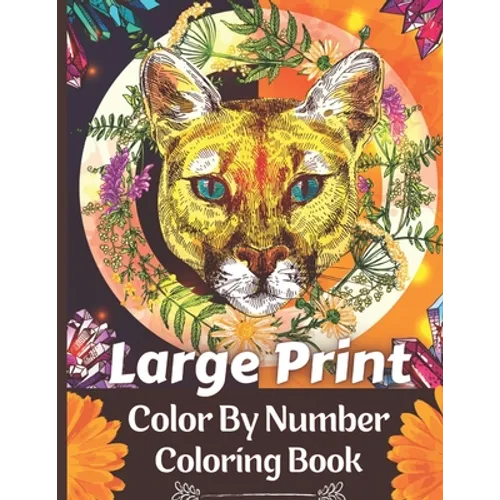 Large Print Color By Number Coloring Book: 50 Unique Color By Number Design for drawing and coloring Stress Relieving Designs for Kids Relaxation Crea