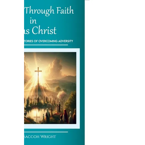 Triumph Through Faith in Jesus Christ, Various Individual Stories of Overcoming Adversity