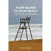 Plum Island to Palm Beach: Our Sinking Shoreline