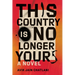 This Country Is No Longer Yours