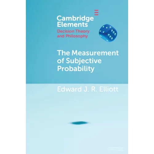 The Measurement of Subjective Probability