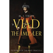 Vlad the Impaler: In search of the real Dracula