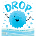 Drop: An Adventure Through the Water Cycle