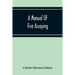 A Manual Of Fire Assaying