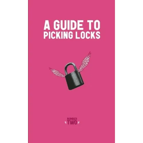 Guide to Picking Locks