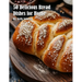 50 Delicious Bread Dishes for Home